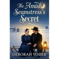 The Amish Seamstress's Secret (An Amish Romance)