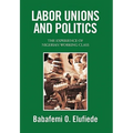 Labor Unions and Politics
