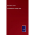 The Diagnosis of Surgical Cancer