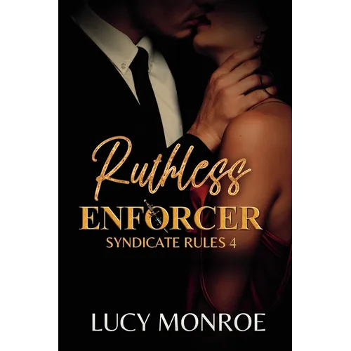 Ruthless Enforcer: Mafia Romance with a Morally Grey Hero