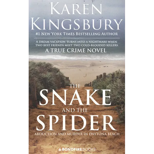 The Snake and the Spider: Abduction and Murder in Daytona Beach