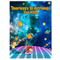 Doorways To Astrology For Kids