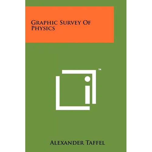 Graphic Survey of Physics