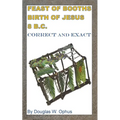 Feast of Booths Birth of Jesus 8 B.C.