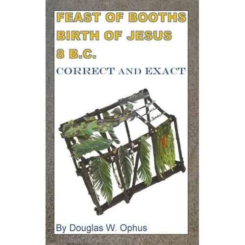 Feast of Booths Birth of Jesus 8 B.C.