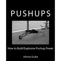 How To Build Explosive Pushup Power