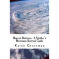 Beyond Batteries: A Mother's Hurricane Survival Guide