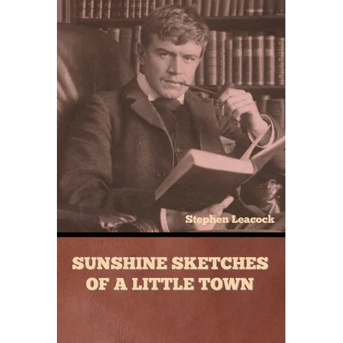Sunshine Sketches of a Little Town