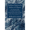 Parthian Stations by Isidore of Charax
