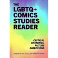 LGBTQ] Comics Studies Reader: Critical Openings, Future Directions