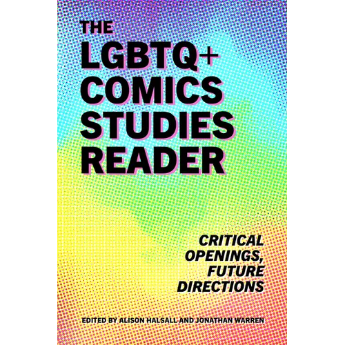 LGBTQ] Comics Studies Reader: Critical Openings, Future Directions