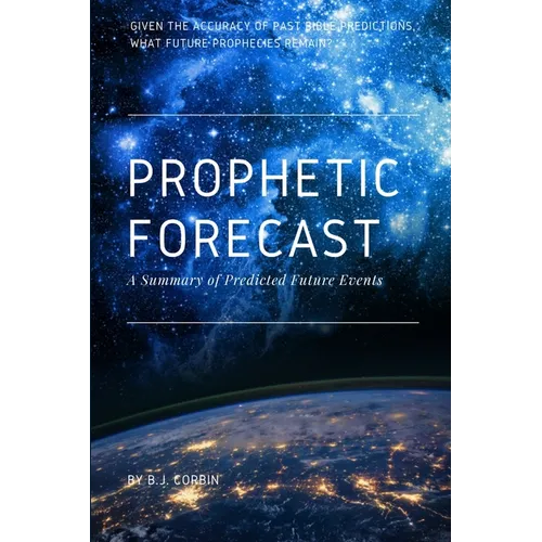 Prophetic Forecast