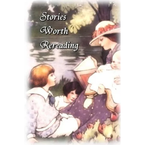 Stories Worth Rereading