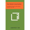 The Boxer Catastrophe: Columbia Studies in the Social Sciences, No. 583