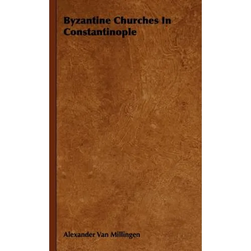 Byzantine Churches In Constantinople