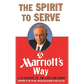 The Spirit to Serve Marriott's Way