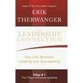 The Leadership Connection: The Link Between Leading and Succeeding