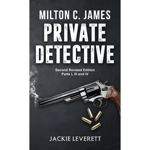 "Milton C. James"---Private Detective