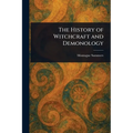The History of Witchcraft and Demonology
