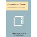 Culture Under Canvas: The Story Of Tent Chautauqua