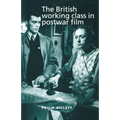The British Working Class in Postwar Film