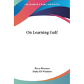 On Learning Golf