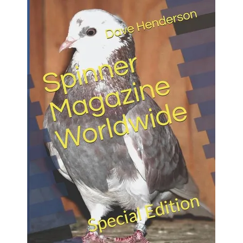 Spinner Magazine Worldwide: Special Edition