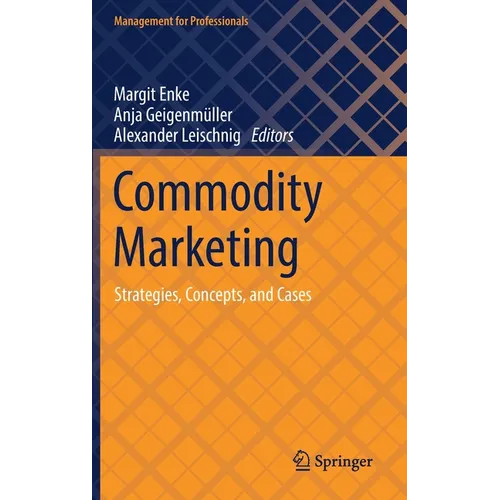 Commodity Marketing: Strategies, Concepts, and Cases