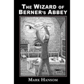 The Wizard of Berner's Abbey