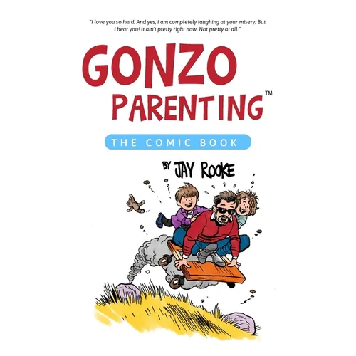 Gonzo Parenting: The Comic Book