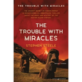 The Trouble with Miracles
