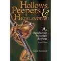 Hollows, Peepers, and Highlanders: An Appalachian Mountain Ecology