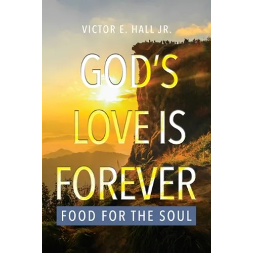 God's Love is Forever: Food for the Soul