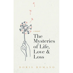 The Mysteries of Life, Love & Loss: A Memoir - Paperback