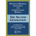 Physician-Hospital Alignment and Compensation Models: The Second Generation