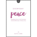 Everyday Peace: Standing Firm in His Provision: Standing Firm in His Provision