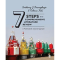 7 Steps to a Comprehensive Literature Review: A Multimodal and Cultural Approach