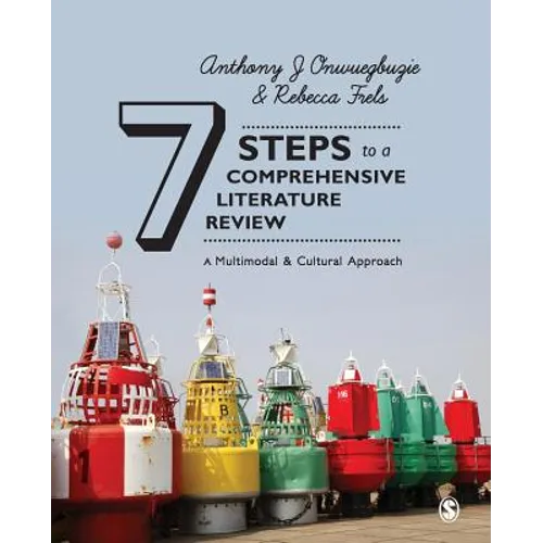 7 Steps to a Comprehensive Literature Review: A Multimodal and Cultural Approach
