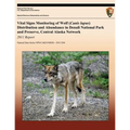 Vital Signs Monitoring of Wolf (Canis lupus) Distribution and Abundance in Denali National Park and Preserve, Central Alaska Network: 2011 Report
