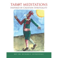 Tarot Meditations Inspired by Creation Spirituality