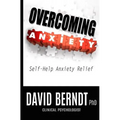 Overcoming Anxiety: Self-Help Anxiety Relief