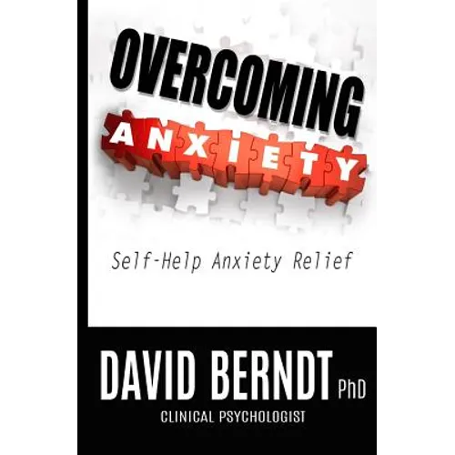 Overcoming Anxiety: Self-Help Anxiety Relief