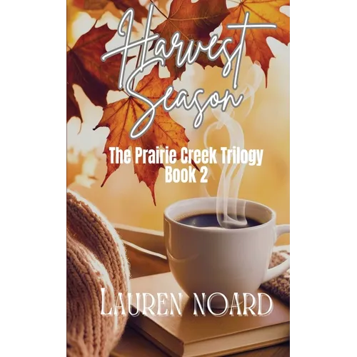 Harvest Season: A Novella