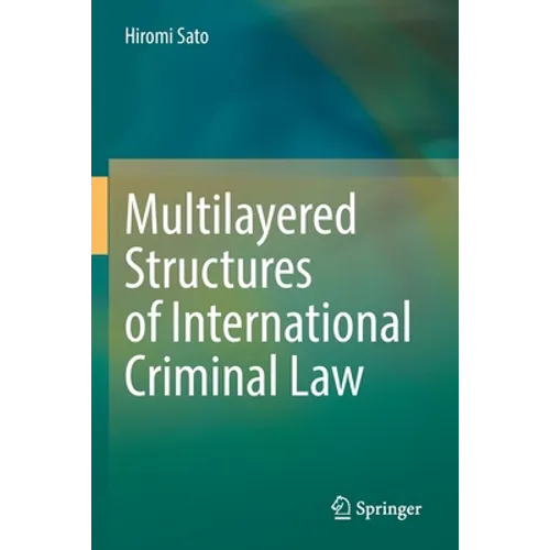 Multilayered Structures of International Criminal Law