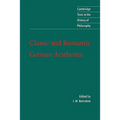 Classic and Romantic German Aesthetics