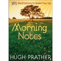 Morning Notes: 365 Meditations to Wake You Up (Spiritually Inspiring Book, Affirmations, Wisdom, Better Life)