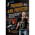 Prepared and Protected: Mastering Self Defense with Legal Weapons in Germany: Your Essential Guide to Approved Weapons, Self-Defense Techniques and So