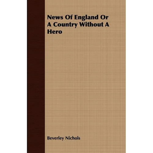 News Of England Or A Country Without A Hero