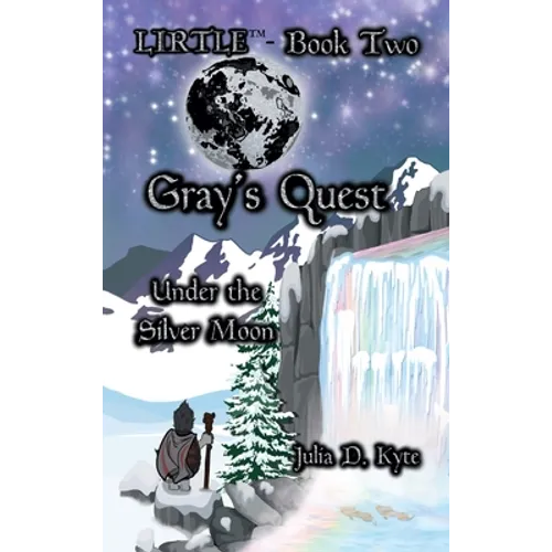 Gray's Quest: Under the Silver Moon