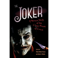 Joker: A Serious Study of the Clown Prince of Crime